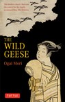 Mori, O: Wild Geese - Ogai Mori - 9784805308844