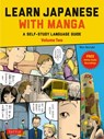 Learn Japanese with Manga Volume Two - Marc Bernabe - 9784805316948
