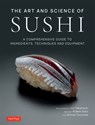 The Art and Science of Sushi - Jun Takahashi ; Hidemi Sato ; Mitose Tsuchida - 9784805317136