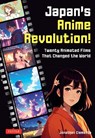 Japan's Anime Revolution! - Jonathan Clements - 9784805319246