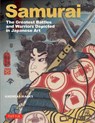 Samurai, the Greatest Battles and Warriors: Depicted in Japanese Art - Andreas Marks - 9784805320327