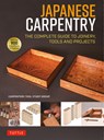 Japanese Carpentry: The Complete Guide to Joinery, Tools, Woods and Projects [With 900 Color Photos and Drawings] - Carpenters Tool Study Group - 9784805320464