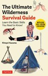 The Ultimate Wilderness Survival Guide - Rinpei Kazama ; Rimpei Kazama - 9784805320525