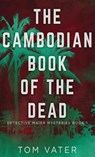 The Cambodian Book Of The Dead - Tom Vater - 9784824100603