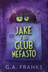 Jake y El Glub Nefasto - G a Franks - 9784824100986