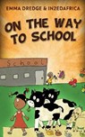 On The Way To School - DREDGE,  Emma - 9784824115560