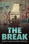 The Break - John Reinhard Dizon - 9784824122636
