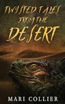 Twisted Tales From The Desert - COLLIER,  Mari - 9784824141781