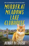 Murder at Meadows Lake Clubhouse - Debbie De Louise - 9784824148292