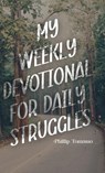 My Weekly Devotional for Daily Struggles - Phillip Tomasso - 9784824151353