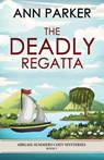 The Deadly Regatta - Ann Parker - 9784824195555