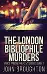 The London Bibliophile Murders - John Broughton - 9784824199188