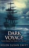 Dark Voyage - Helen Susan Swift - 9784867450307