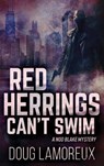 Red Herrings Can't Swim - Doug Lamoreux - 9784867454213