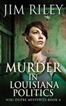 Murder in Louisiana Politics - Jim Riley - 9784867502082