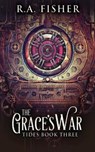 The Grace's War - FISHER,  R a - 9784867505533