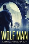 Wolf Man - John Reinhard Dizon - 9784867508909