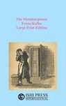 The Metamorphosis Franz Kafka Large Print Edition - KAFKA,  Franz - 9784871871983