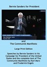 Bernie Sanders for President and The Communist Manifesto - SANDERS,  Senator Bernie ; Marx, Karl - 9784871873482