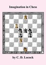 Imagination in Chess - LOCOCK,  C D - 9784871877282