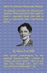 How to Attract Men and Money an Intimate Revelation for Women Past Eighteen. with Some Facts Men Ought to Know -- Especially Those Who Wish to Stage a - HILL,  Rosa Lee - 9784871879675