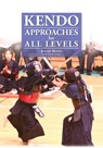 Kendo - Approaches for All Levels - Sotaro Honda - 9784907009342