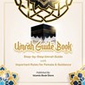 Umrah Guide Book: Step-by-Step Umrah Guide with Important Rules for Female & Guidance - Islamic Book Store - 9784907929589