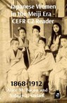 Japanese Women in the Meiji Era - CEFR C2 Reader - Alice M. Bacon and Sidney L. Gulick - 9784910554167
