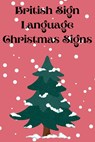 British Sign Language Christmas Signs - Cristie Publishing - 9784943003182