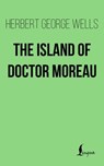 The Island of Doctor Moreau - Herbert George Wells - 9785171701529
