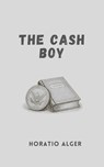 The Cash Boy - Horatio Alger - 9785368390680
