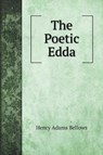 The Poetic Edda - BELLOWS,  Henry Adams - 9785519693042