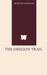 The Oregon Trail - Francis Parkman - 9785619532173