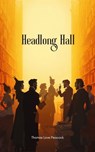 Headlong Hall - Thomas Love Peacock - 9785645709624