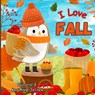 I Love Fall - Kerianne N. Jelinek - 9785726165332
