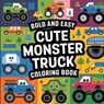 Bold and Easy Monster Truck Coloring Book for Kids - Laura Bidden - 9785817716955