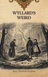 Wyllard's Weird - Mary Elizabeth Braddon - 9785863109930