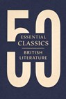 50 Essential Classics You Must Read - British Literature - Anonymous ; The Essential Classics Library ; William Langland ; Jessie L. Weston ; Thomas Malory ; Thomas More ; Christopher Marlowe ; Edmund Spenser ; John Milton ; William Shakespeare ; Ben Jonson ; Daniel Defoe ; Jonathan Swift ; Samuel Richardson ; He - 9785909871685