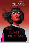 What Tufti Did not say - Vadim Zeland - 9785957365365