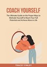 Coach Yourself - Tracey Finley - 9786003322165