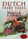 Dutch Fairy Tales - William E. Griffis - 9786052259429