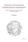 Dragon and Phoenix Harbingering Prosperity - Hong Chen ;  Xingwu Xu - 9786054923649
