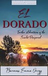 El Dorado - Baroness Emma Orczy - 9786057876157
