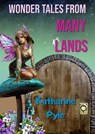 Wonder Tales from Many Lands - Katharine Pyle - 9786057876300