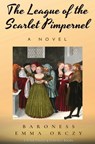 The League of the Scarlet Pimpernel - Baroness Emma Orczy - 9786057876461