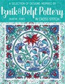 A Selection of Designs Inspired by Iznik and Delft Pottery in Cross Stitch - Durene Jones - 9786059192682