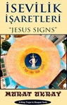 İsevilik İşaretleri - Murat Ukray - 9786059654289
