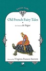 Old French Fairy Tales (Vol. 1) - Sophie Rostopchine Comtesse de Segur - 9786069225301
