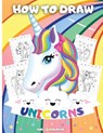 How To Draw Unicorns - Artrust Publishing - 9786069612873