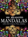 Libro De Colorear 100 Disenos Con Mandalas Relajantes - Art Books - 9786069620984